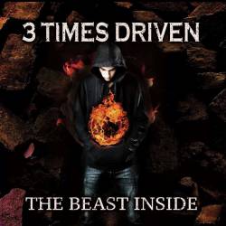 3 Times Driven : The Beast Inside